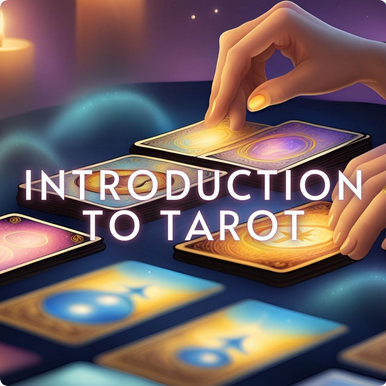 Hands laying glowing tarot cards on a table, titled Introduction to Tarot